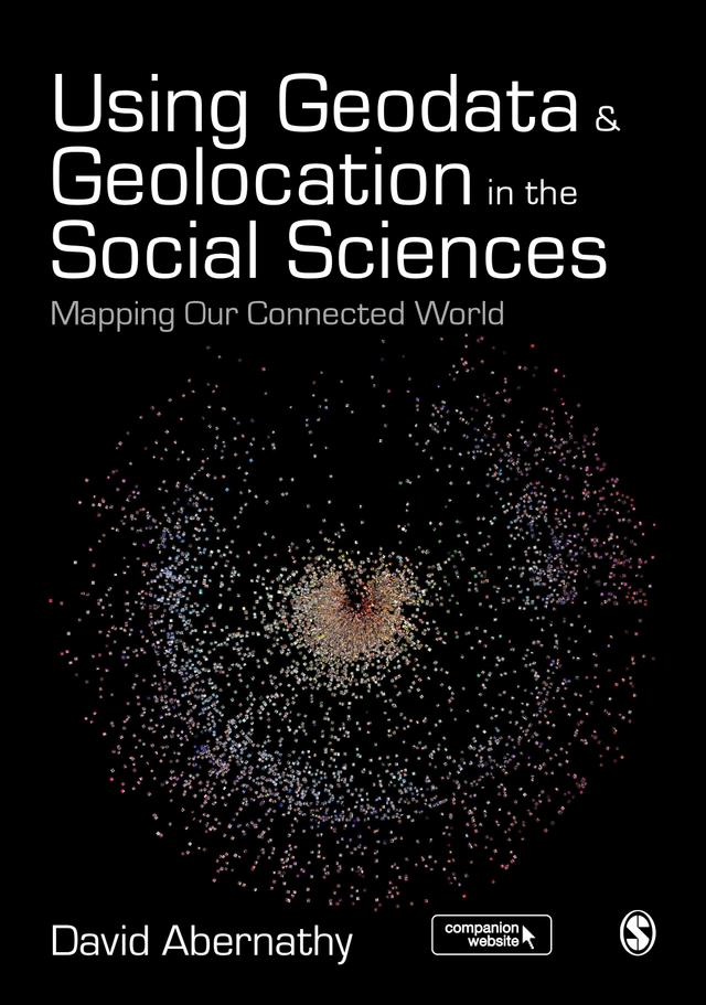 Using Geodata and Geolocation in the Social Sciences by David Abernathy