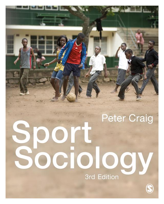 Sport Sociology by Peter Craig