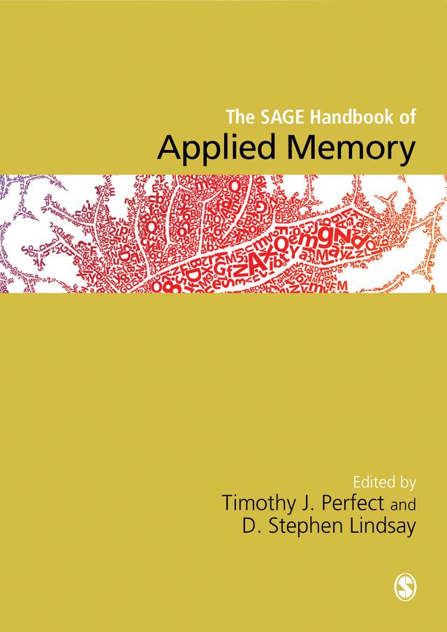 The SAGE Handbook of Applied Memory by Timothy J Perfect