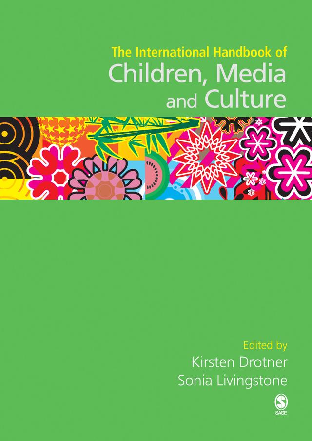 International Handbook of Children, Media and Culture by Kirsten Drotner