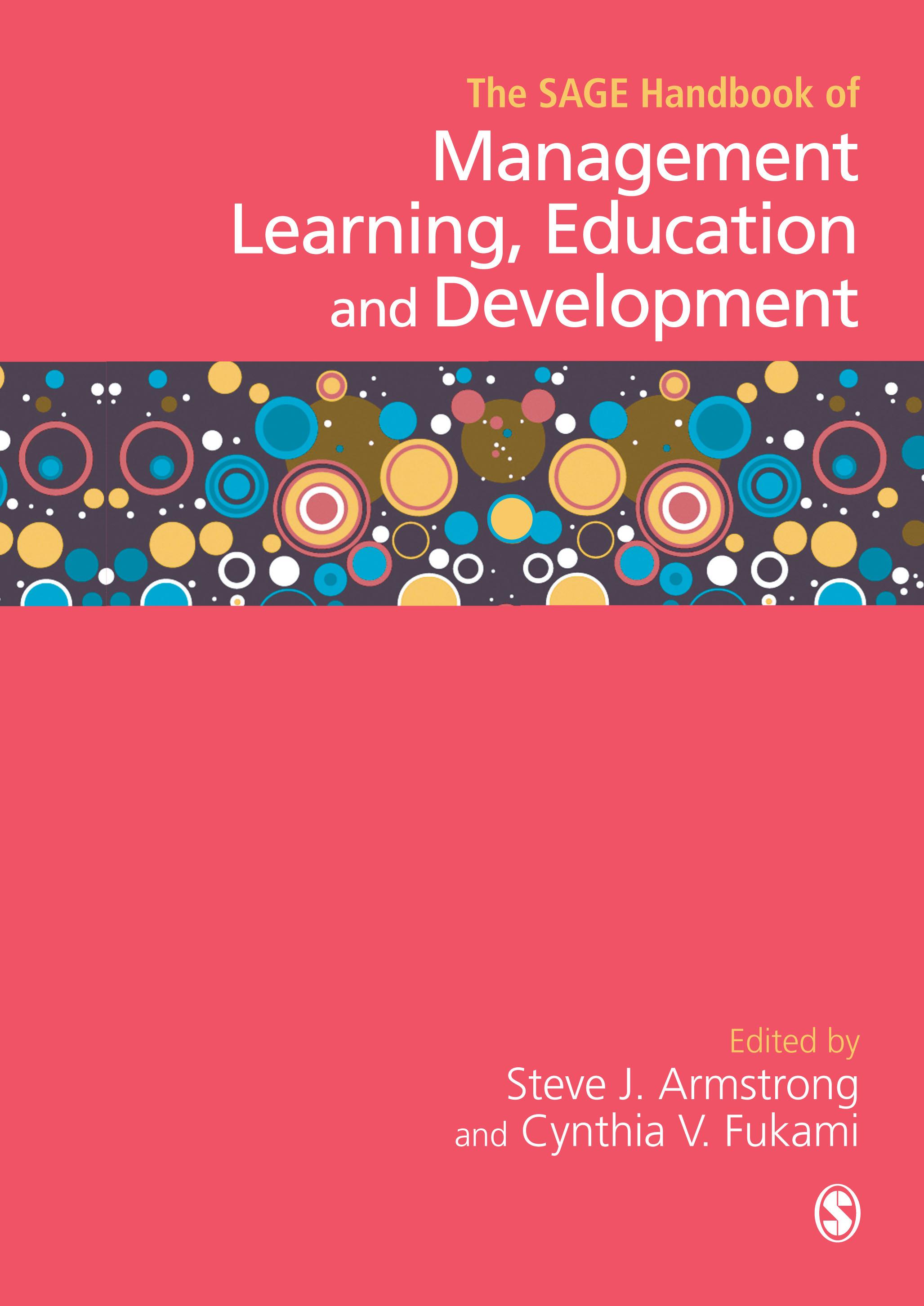 The SAGE Handbook of Management Learning, Education and Development