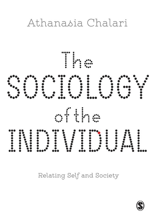 The Sociology of the Individual by Athanasia Chalari