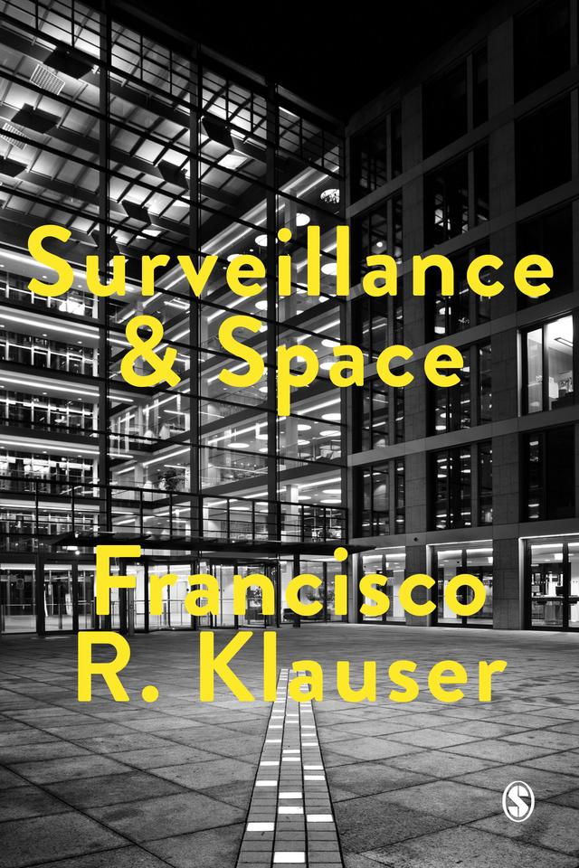Surveillance and Space by Francisco Klauser