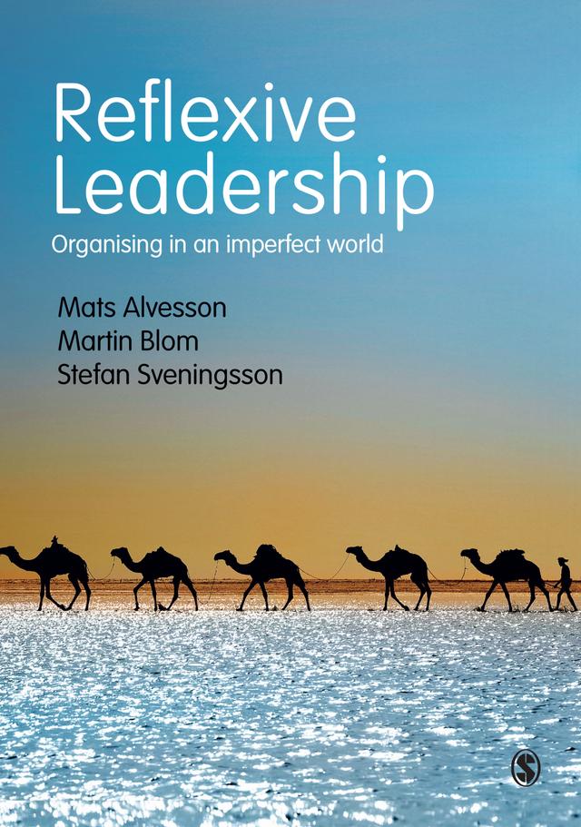 Reflexive Leadership by Mats Alvesson