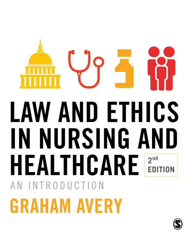 Law and Ethics in Nursing and Healthcare by Graham Avery