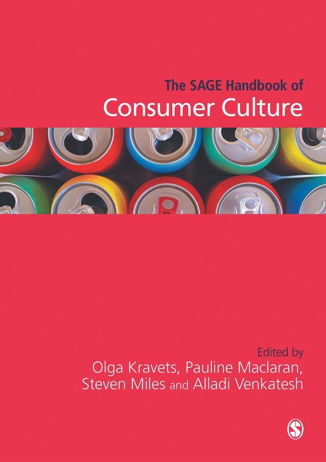The SAGE Handbook of Consumer Culture by Olga Kravets