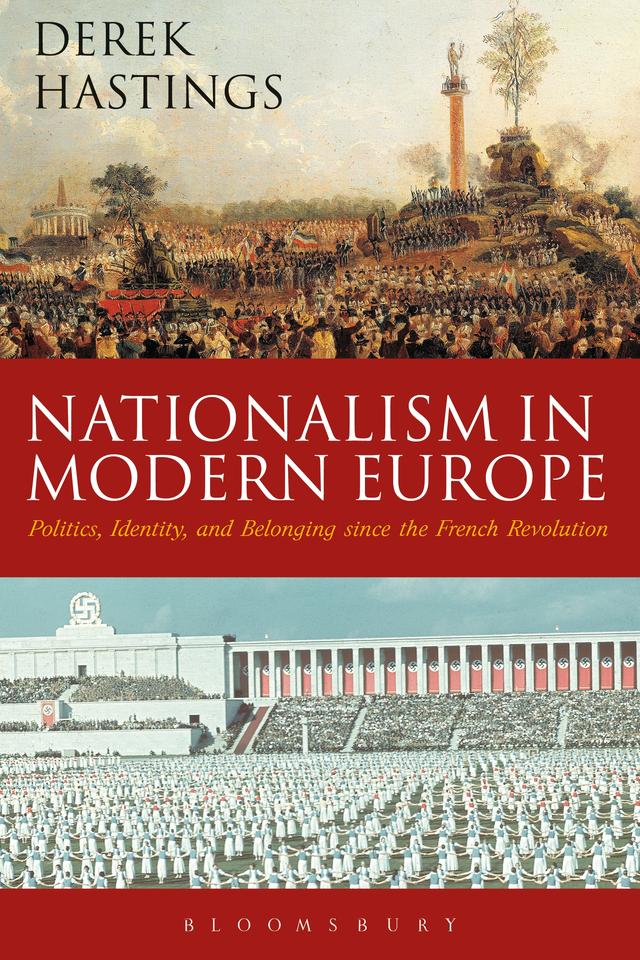 Nationalism in Modern Europe by Derek Hastings