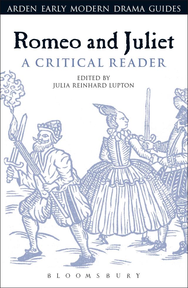 Romeo and Juliet: A Critical Reader by Julia Reinhard Lupton