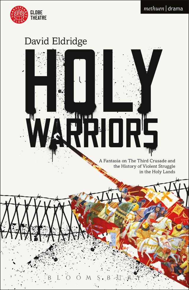 Holy Warriors by David Eldridge