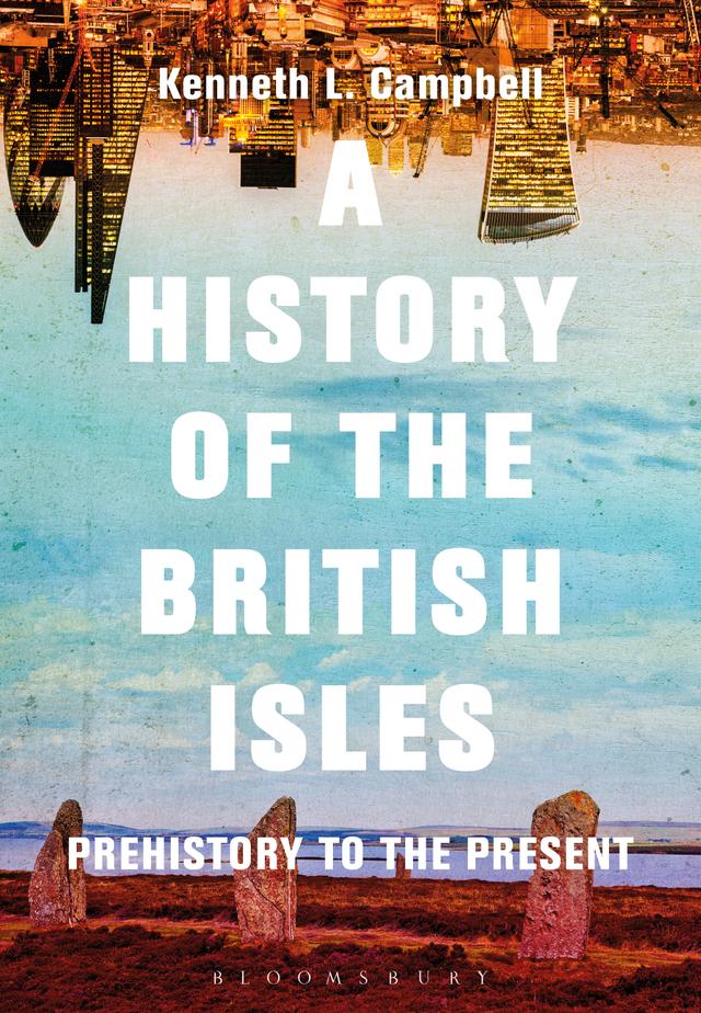 A History of the British Isles by Kenneth L. Campbell