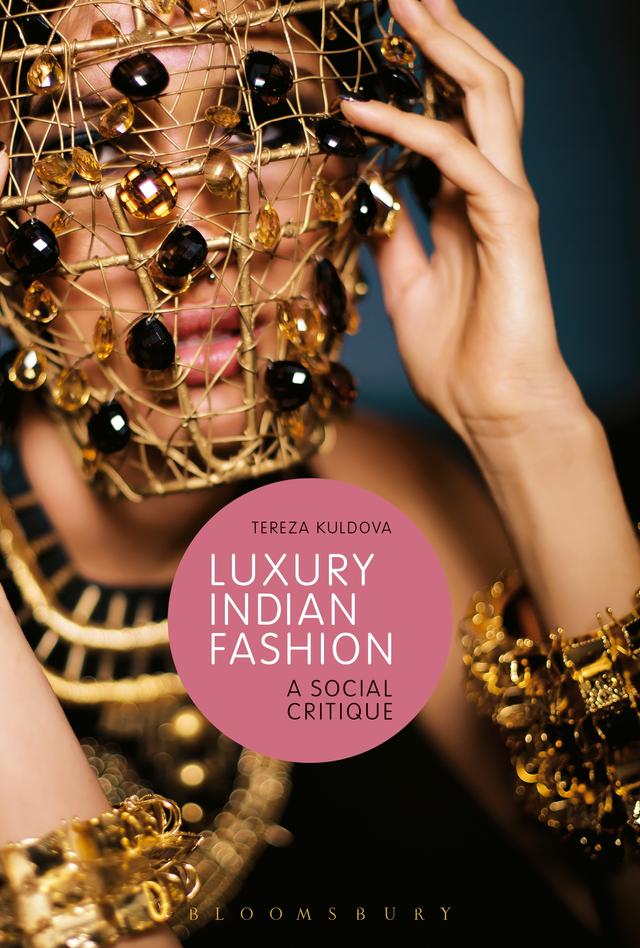 Luxury Indian Fashion by Tereza Kuldova