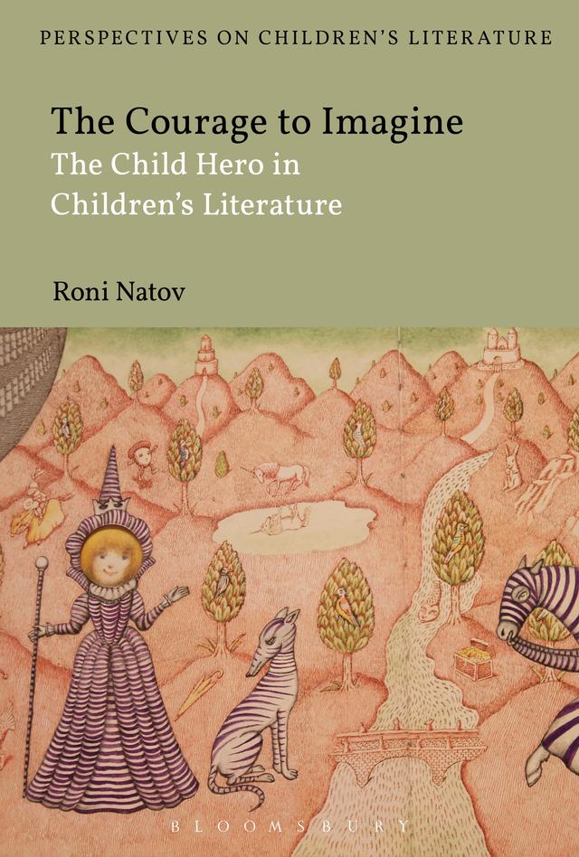 The Courage to Imagine by Roni Natov