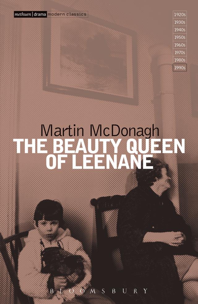 The Beauty Queen Of Leenane by Martin McDonagh