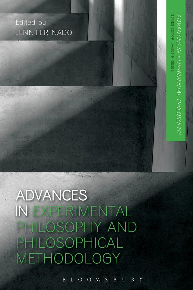 Advances in Experimental Philosophy and Philosophical Methodology by Jennifer Nado