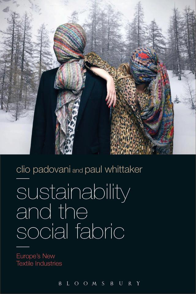 Sustainability and the Social Fabric by Clio Padovani, Paul Whittaker