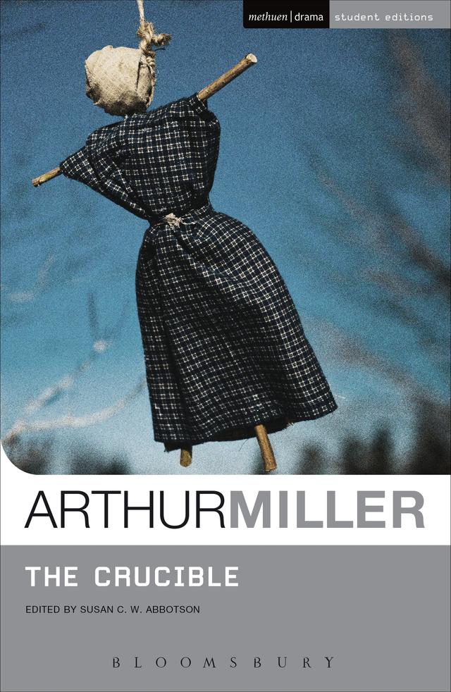 The Crucible by Arthur Miller, Susan Abbotson