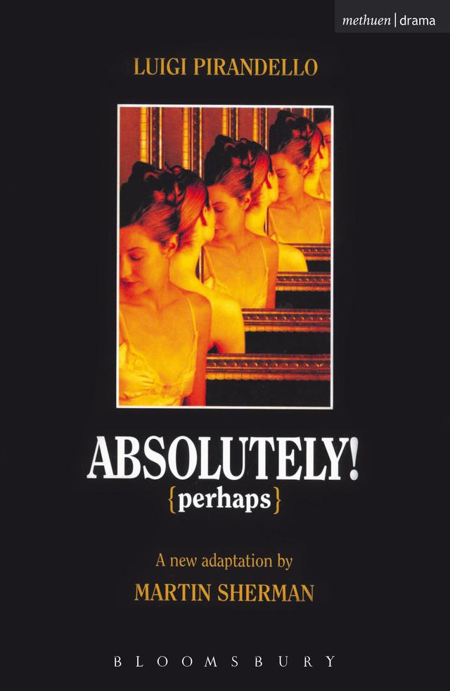 Absolutely Perhaps by Luigi Pirandello