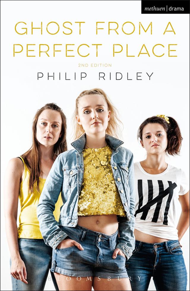 Ghost From A Perfect Place by Philip Ridley