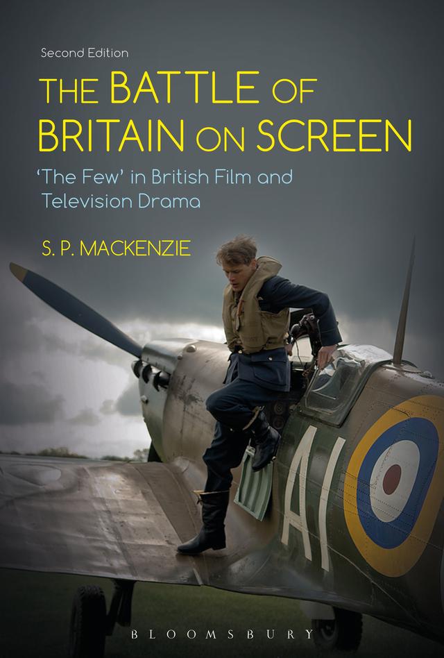 The Battle of Britain on Screen by S. P. MacKenzie