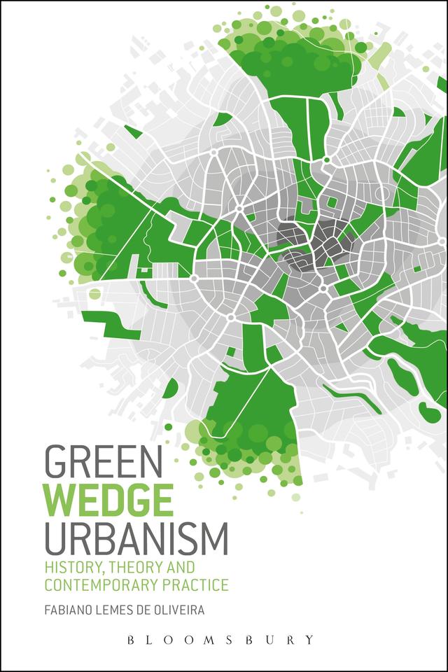 Green Wedge Urbanism by Fabiano Lemes de Oliveira
