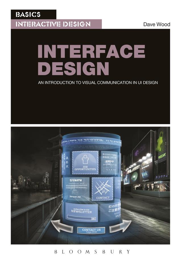 Basics Interactive Design: Interface Design by Dave Wood