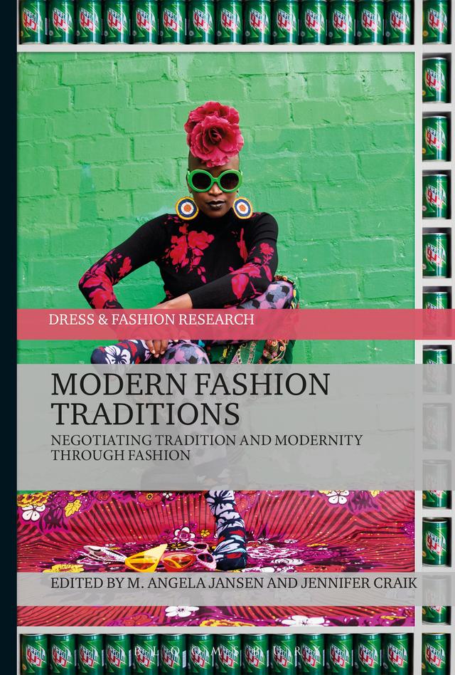 Modern Fashion Traditions by Jennifer Craik, M. Angela Jansen