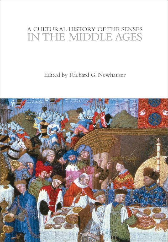 A Cultural History of the Senses in the Middle Ages by Richard G. Newhauser