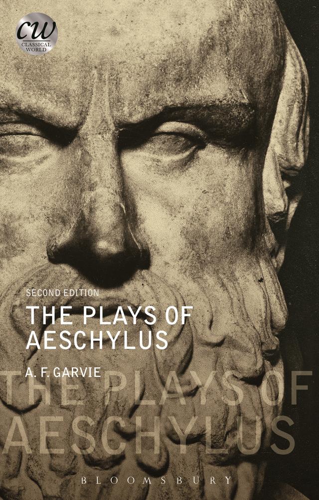 The Plays of Aeschylus by A. F. Garvie