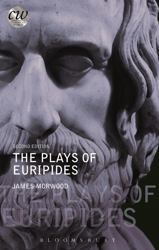 The Plays of Euripides by James Morwood