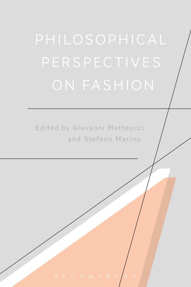 Philosophical Perspectives on Fashion by Giovanni Matteucci, Stefano Marino