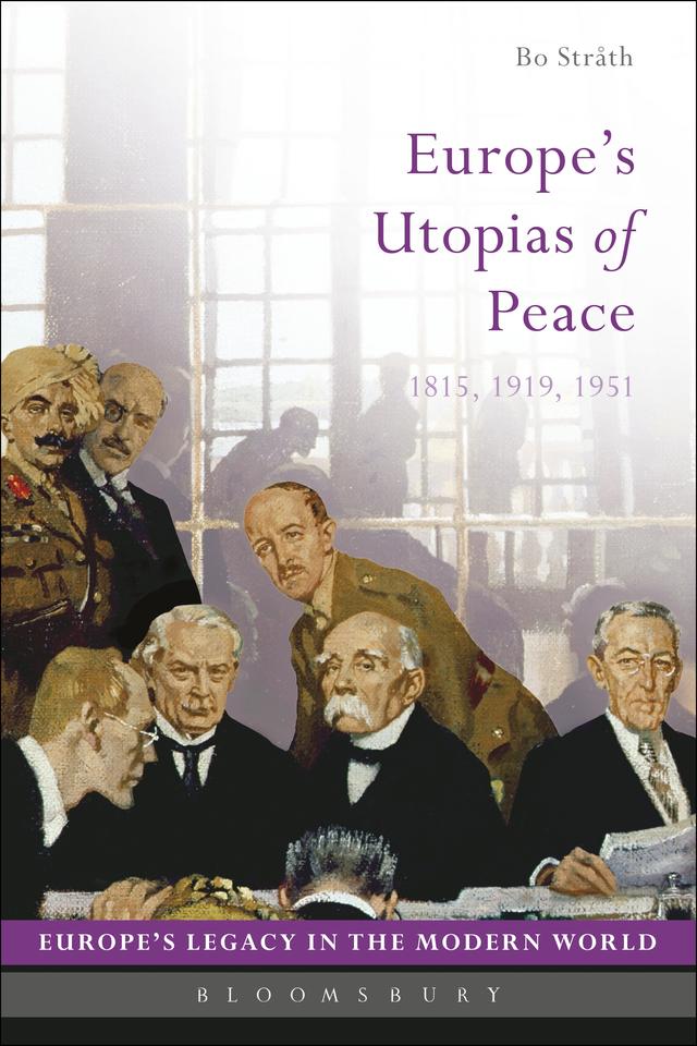 Europe's Utopias of Peace by Bo Stråth