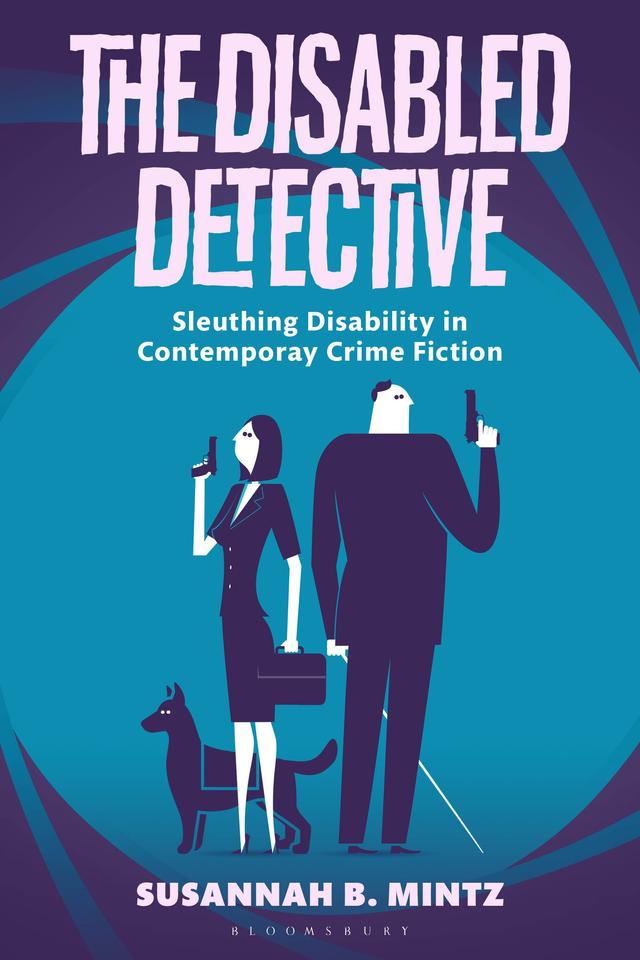 The Disabled Detective by Susannah B. Mintz