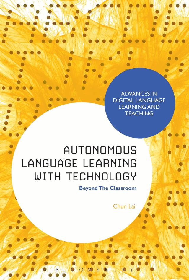 Autonomous Language Learning with Technology by Chun Lai
