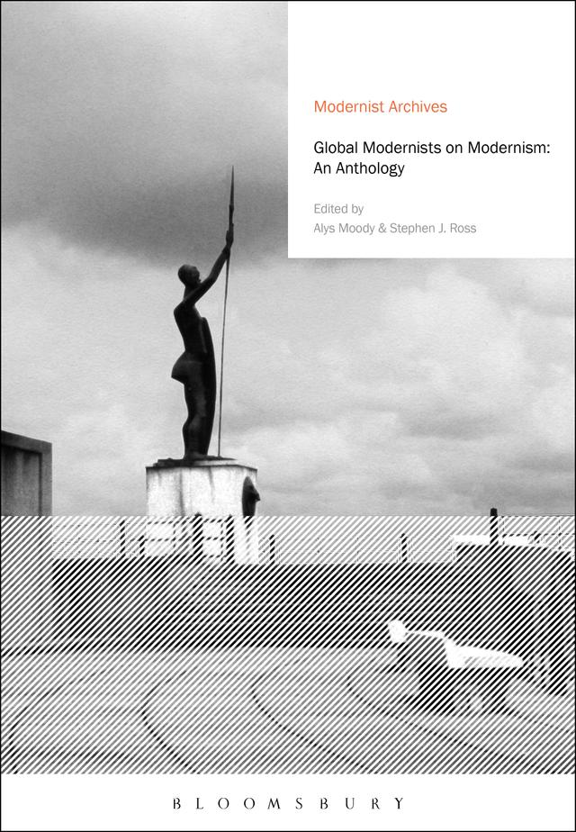 Global Modernists on Modernism by Alys Moody, Stephen J. Ross
