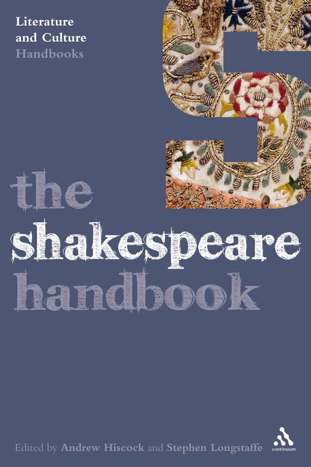 The Shakespeare Handbook by Andrew Hiscock, Stephen Longstaffe