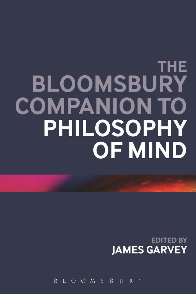 The Bloomsbury Companion to Philosophy of Mind by James Garvey