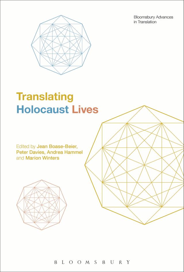 Translating Holocaust Lives by Andrea Hammel, Jean Boase-Beier, Marion Winters, Peter Davies