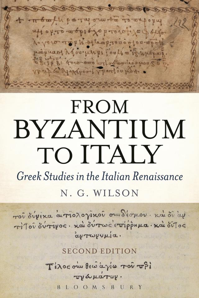 From Byzantium to Italy by N. G. Wilson