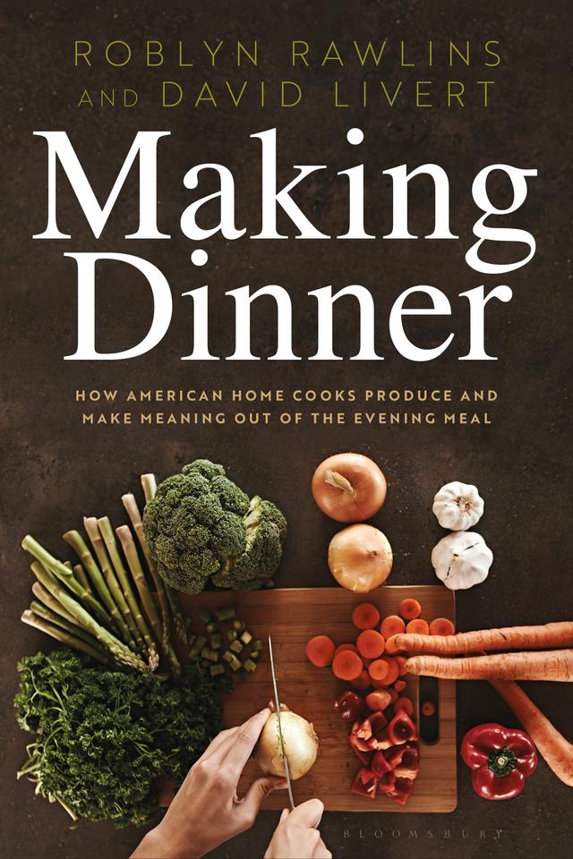 Making Dinner by David Livert, Roblyn Rawlins