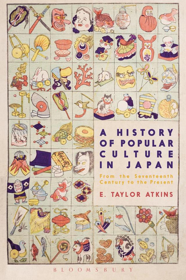 A History of Popular Culture in Japan by E. Taylor Atkins