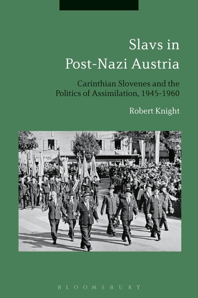 Slavs in Post-Nazi Austria by Robert Knight