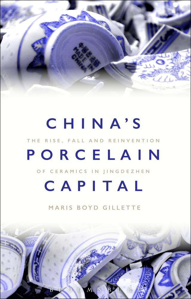 China's Porcelain Capital by Maris Boyd Gillette
