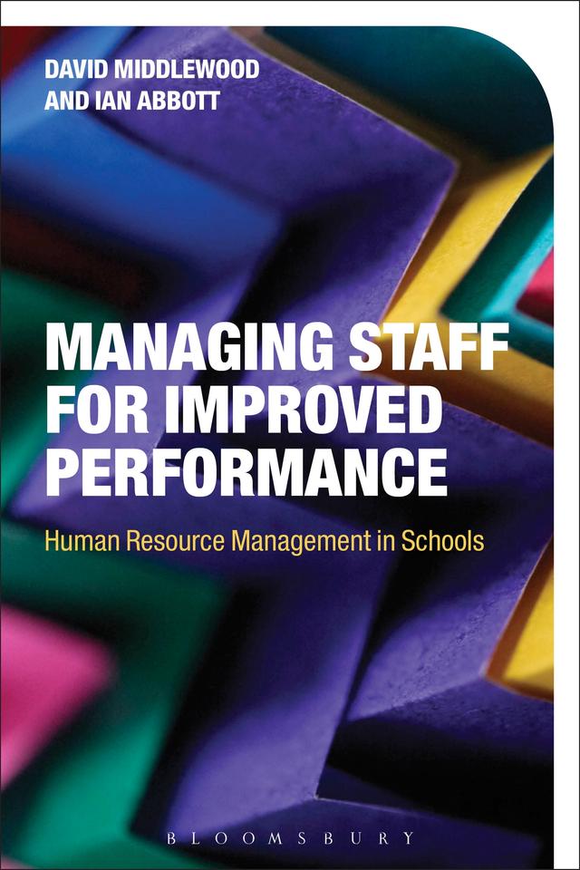Managing Staff for Improved Performance by David Middlewood, Ian Abbott