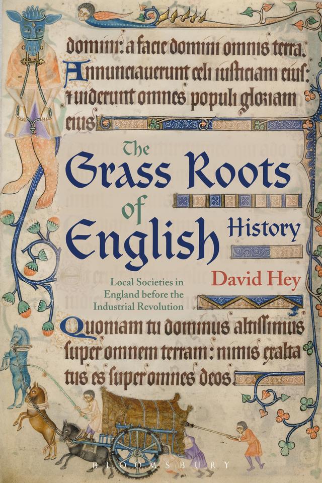 The Grass Roots of English History by David Hey