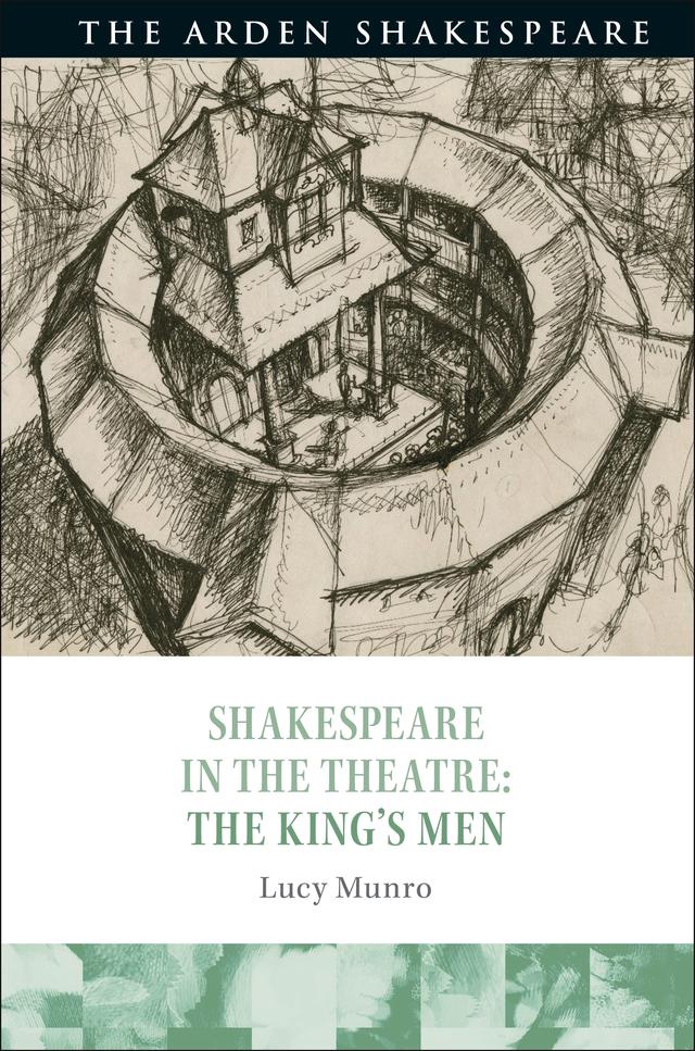 Shakespeare in the Theatre: The King's Men by 