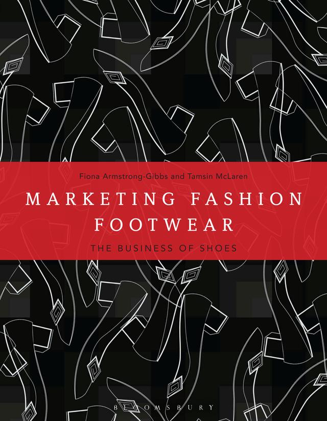 Marketing Fashion Footwear by Fiona Armstrong-Gibbs, Tamsin McLaren