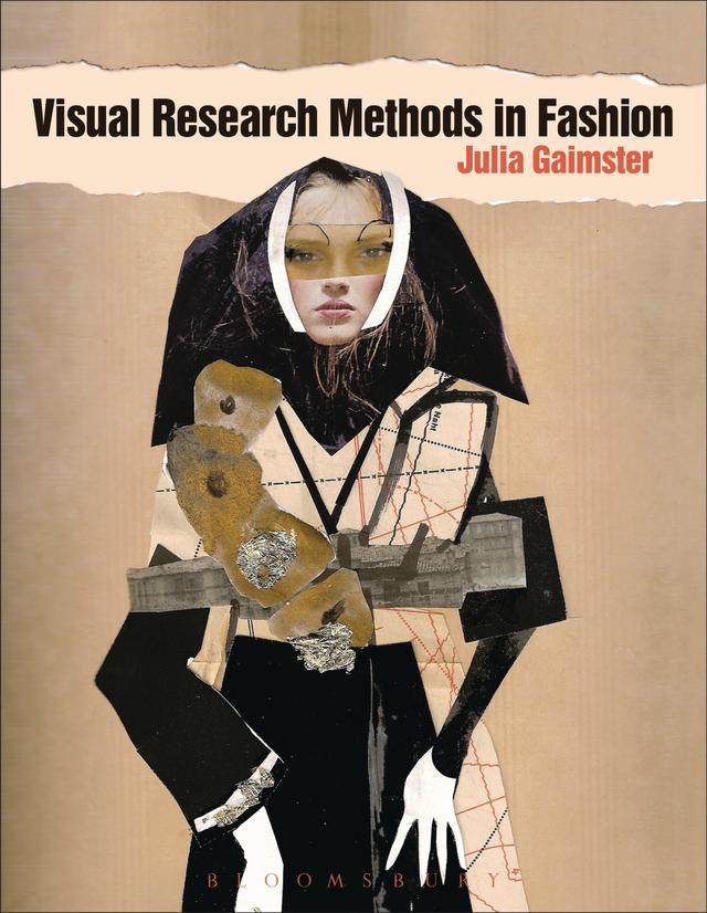 Visual Research Methods in Fashion by Julia Gaimster