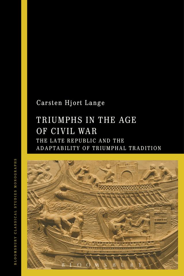 Triumphs in the Age of Civil War by Carsten Hjort Lange