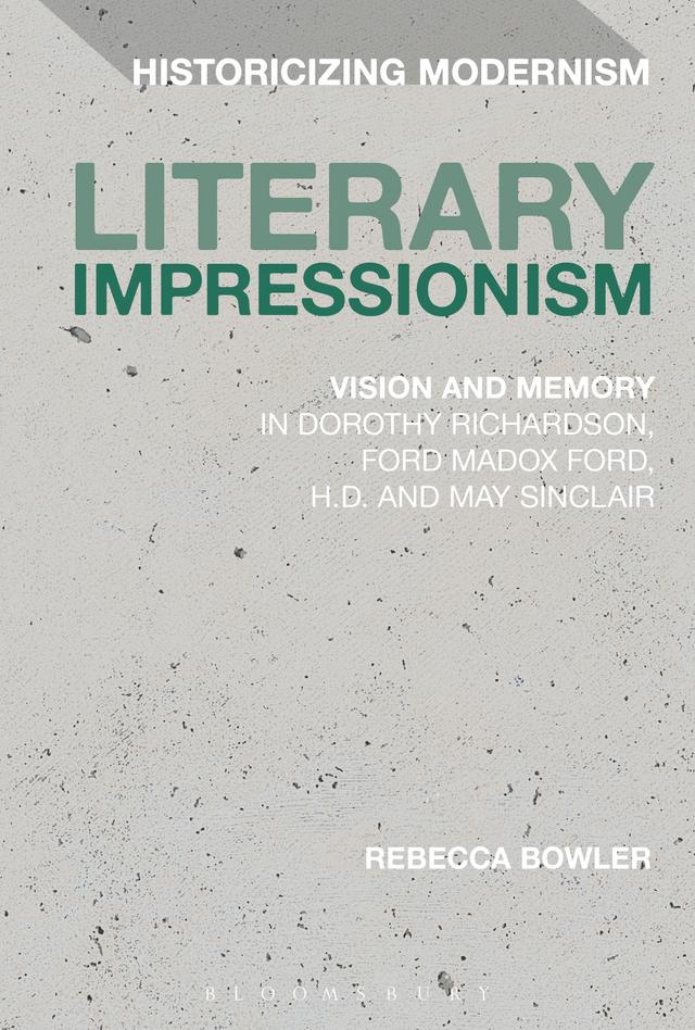 Literary Impressionism by Rebecca Bowler