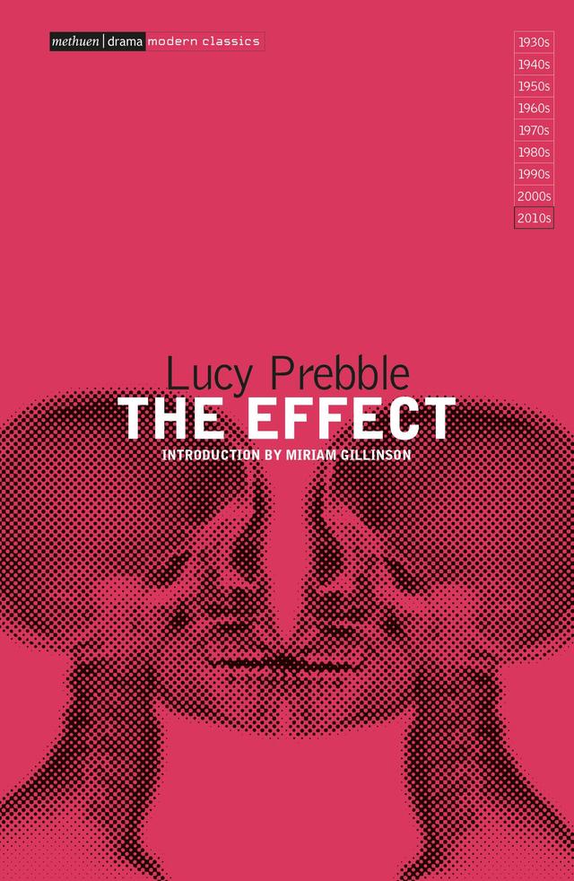 The Effect by Luckstar Enterprises, Lucy Prebble, Miriam Gillinson